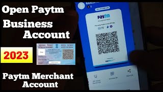 How to create Paytm merchant account  | How to create Create Paytm Business account | 2023