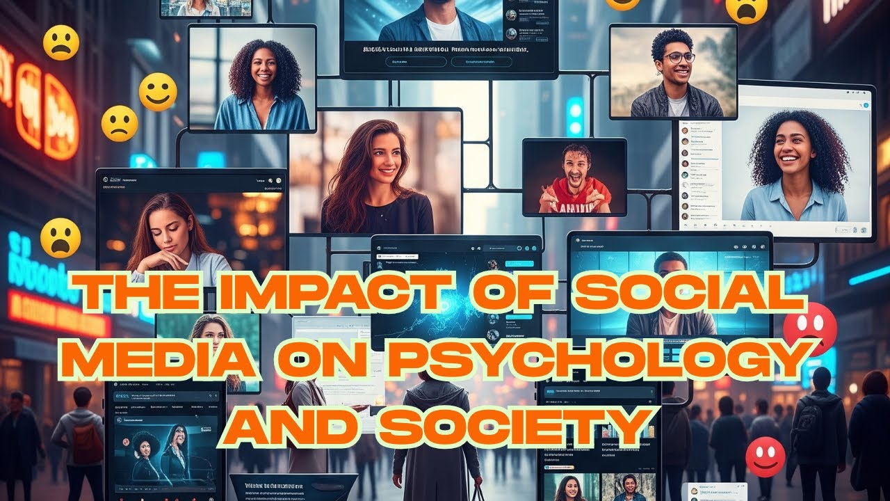 The Impact of Social Media on Psychology and Society - YouTube