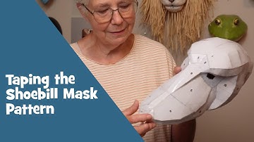 Taping the Shoebill Mask Pattern