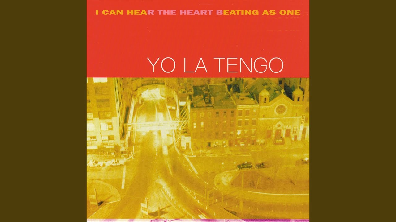 Discography: Yo La Tengo: I Can Hear the Heart Beating as One