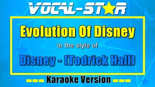 Disney - (Todrick Hall)  - Evolution of Disney | Vocal Star Karaoke Version - Lyrics 4K