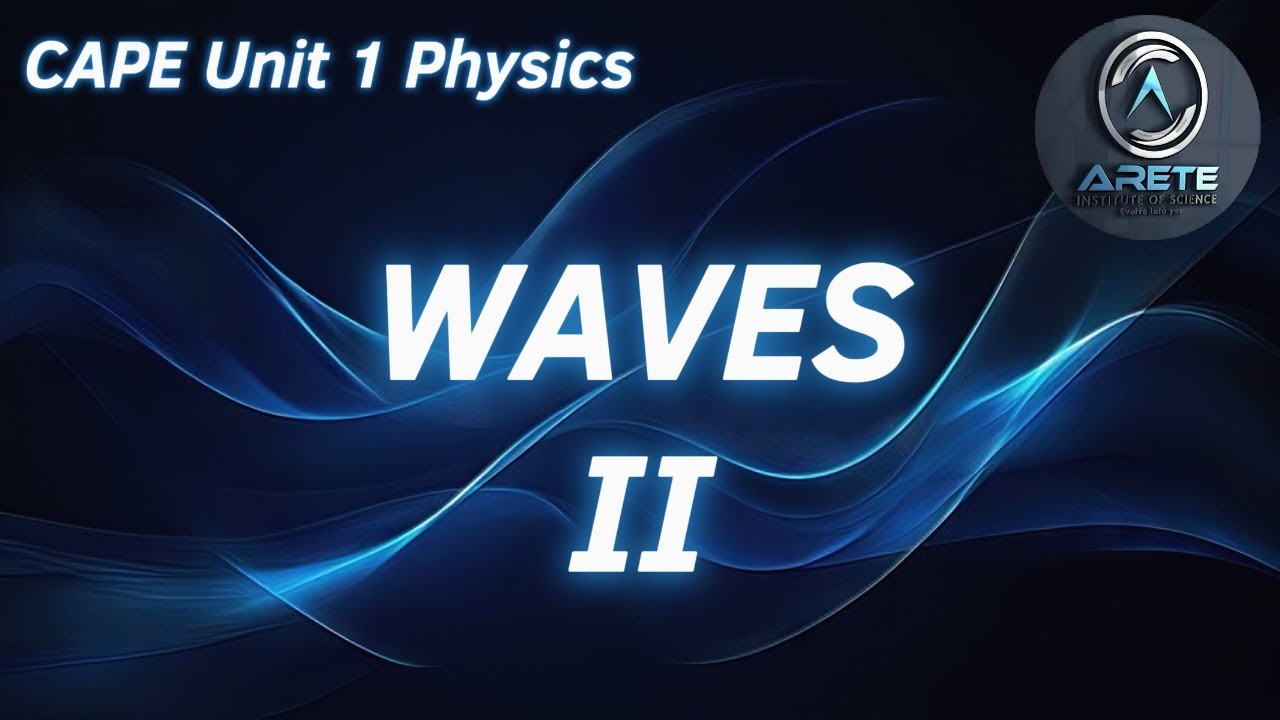 CAPE Unit 1 Physics - Waves II - YouTube