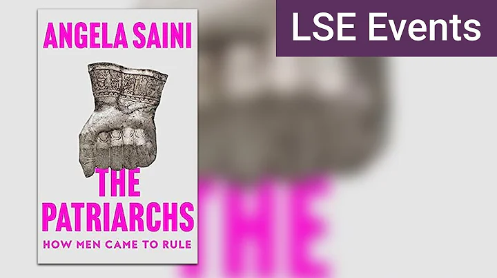 Patriarchy: where did it all begin? | LSE Event