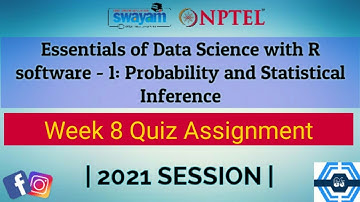 Essentials of Data Science With R Software - 1: Probability and Statistical Inference NPTEL Week 8