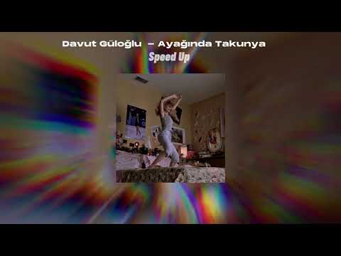 Davut Güloğlu - Ayağında Takunya (speed up)