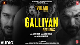 Galliyan Returns: Ek Villain Returns | John,Disha,Arjun,Tara | Ankit, Manoj, Mohit, Ektaa K