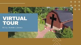 Virtual Tour of the Billy Graham Library Grounds