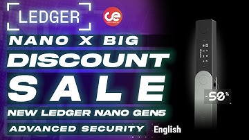Ledger Nano X on Big Sale 💳 50% Discount & New Nano Gen5 Comparison - English