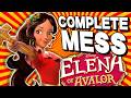 Elena Of Avalor Was A MESS 