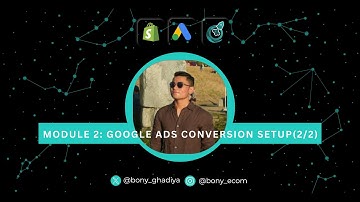 Complete Guide to Google Ads Conversion Setup and Tracking For Optimization. Part 2 of 2.