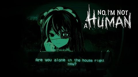 Are you alone?【NO I