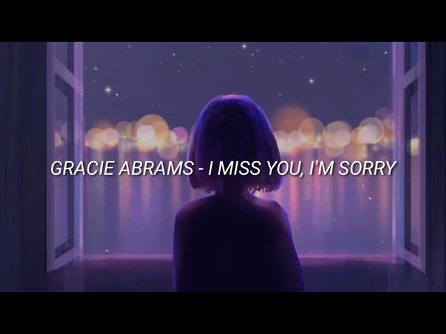 • gracie abrams - i miss you, i'm sorry (lyric) // sub indo class=