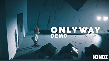 Only way demo ( iOS,Android )gameplay walkthrough in hindi