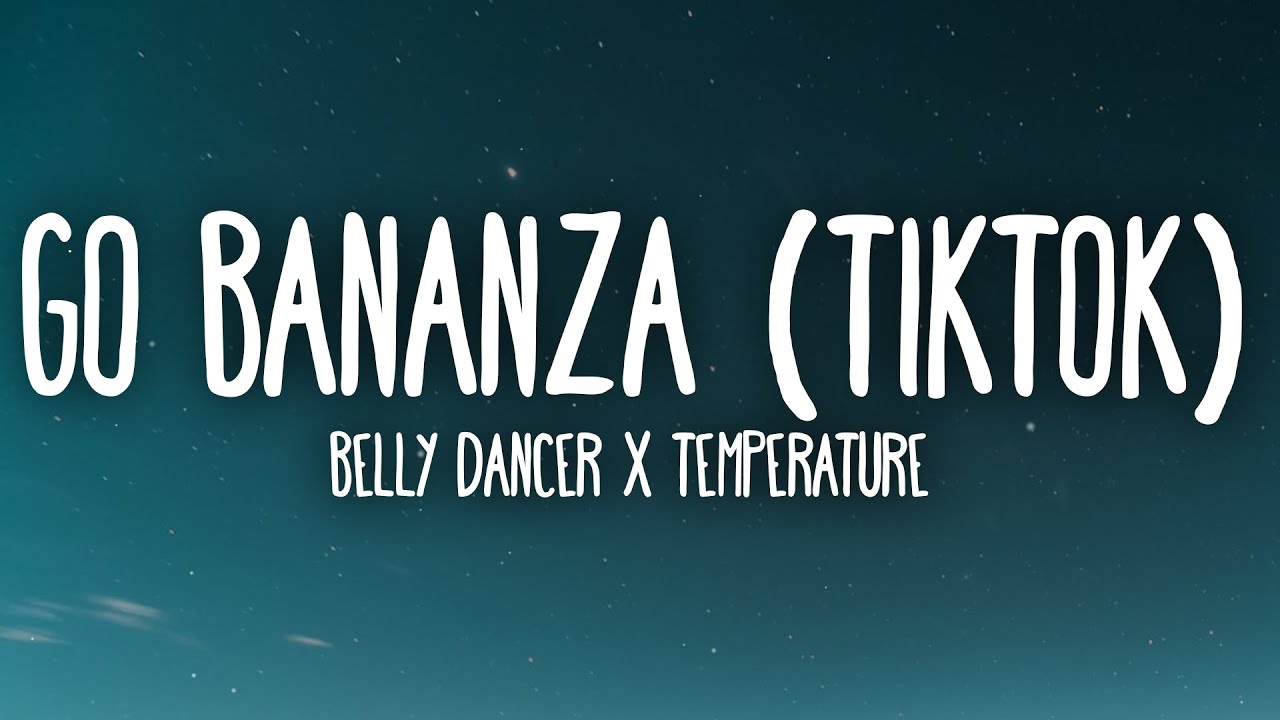 Bananza Belly Dancer x Neon Park TikTok Mashup Lyrics Just wanna see you touch the ground