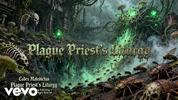 Codex Maledictus - Hymn I: Plague Priest’s Liturgy (Official Music Video)