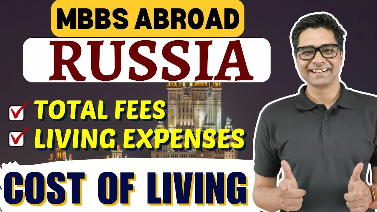 MBBS Abroad in RUSSIA For Indian Students || Cost Of Living / Total ...