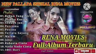 RENA MOVIES FULL ALBUM TERBARU NEW PALLAP | renamovies | bukanyangpertama | MusikId | newpallapa