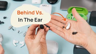 BehindTheEar Vs. InTheEar Hearing Aids  Pros and Cons