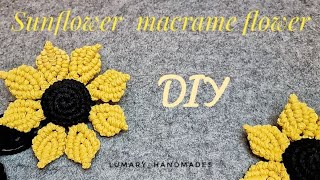 DIY |sunflower macrame flower | tutorial