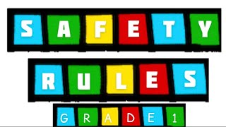 Safety Rules for Kids / Safety tips for Kids/GRADE 1 / EVS/ NCERT/CBSE