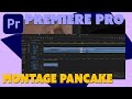 Premiere Pro - Astuces - Montage Pancake