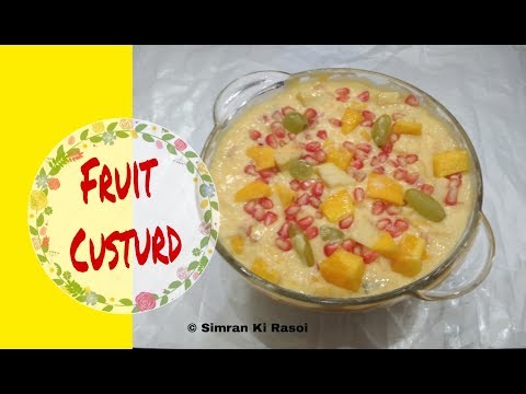Fruit Custard Recipe - Mix Fruit Custard Recipe in Hindi