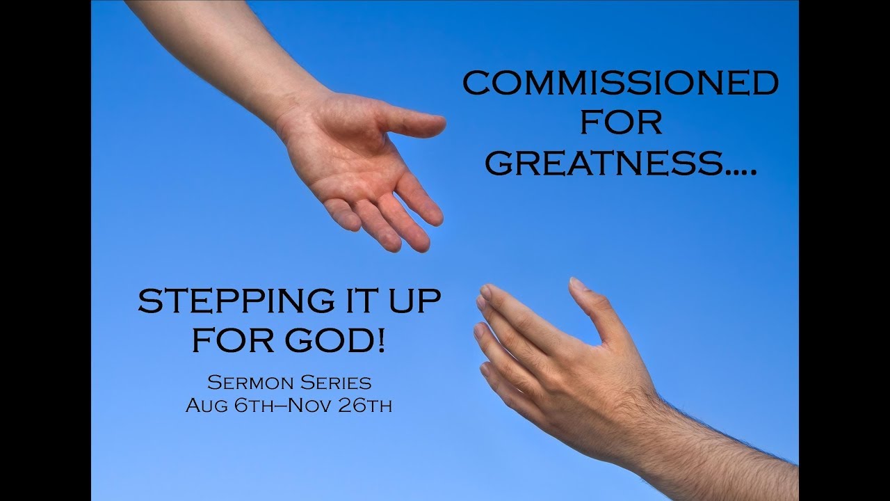 Pastor Burt Robinson: Stepping it up for God as Servants-September 17 Sermon