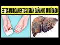 ¡ALERTA! Estos Medicamentos DESTRUYEN Tu HÍGADO Sin Que Lo Sepas| ¡EVITALOS DE INMEDIATO!