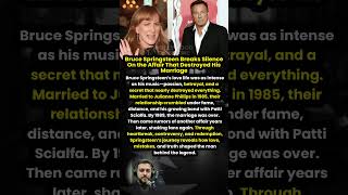 Bruce Springsteen Breaks Silence On the Affair That Destroyed His Marriage #shorts