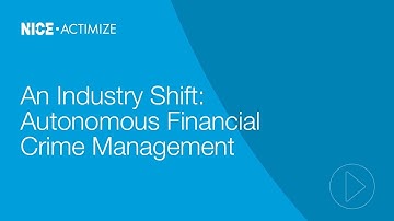 NICE Actimize - Autonomous Financial Crime Management