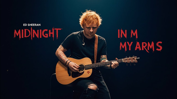Ed Sheeran – Midnight in My Arms 🔥🎸(Official Lyric Video | Romantic Acoustic Ballad)