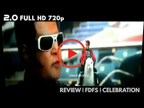 2.0-full-movie-hd---review-|-fdfs-|-celebrations-|-rajinikanth-|-2.0-scenes-|-2.0-|-tamil-rockers