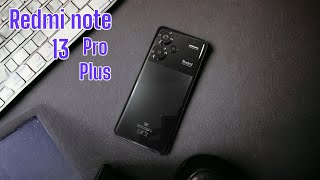 Redmi Note 13 Pro Plus déballage et prise en main