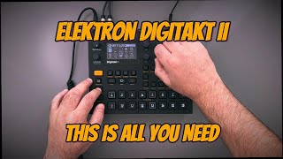 Elektron Digitakt II / The A Sampler Is All That You Need Jam