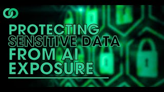 Protecting Sensitive Data from AI Exposure Webinar Wealth
