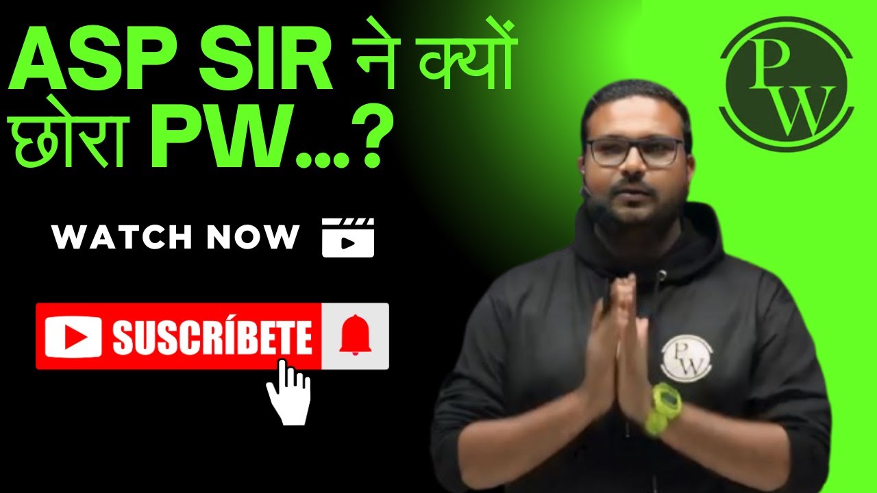 Asp sir ने क्यों छोरा pw...? why left asp sir pw #pwmotivationalviedo ...