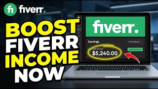 How to Improve Your Freelance Income with Fiverr - Full Guide