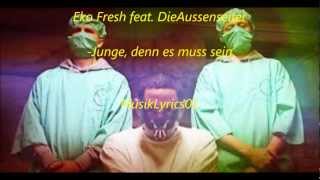 Eko Fresh feat. DieAussenseiter  Junge ,denn es muss sein Lyrics