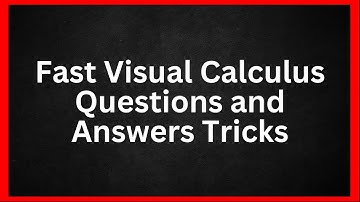 Calculus Questions and Answers: Visual Tricks