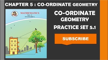 Co-ordinate Geometry Chapter 5 Practice Set 5.1