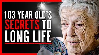 103 Year Old Doctor Shares 5 Life Lessons EVERYONE Learns Too Late | Dr. Gladys McGarey