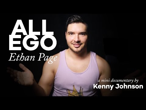 ALL EGO // An Ethan Page Documentary