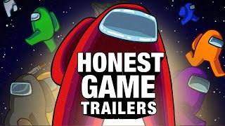 Honest Game Trailers | Among Us