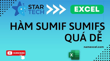 QUÁ DỄ để làm với hàm SUMIF/SUMIFS | Excel cơ bản qua ví dụ