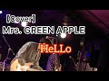 【Mrs. GREEN APPLE】 HeLLo                                   卒業コンサート コピーバンド