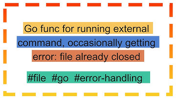 Go func for running external command, occasionally getting error: file already closed