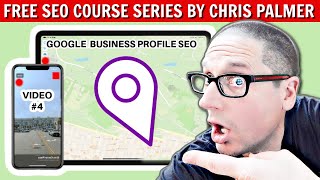 Google Business Profile Optimization Google Maps -  Free SEO Course (Part 4)