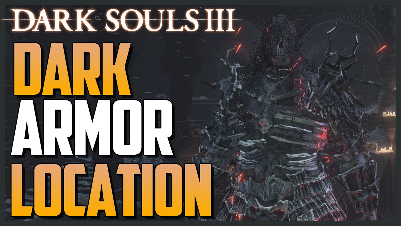 Dark Souls 3 - Dark Armor Set & Dark Sword Farming Location / Guide 