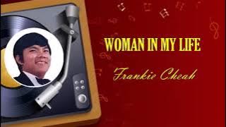 WOMAN IN MY LIFE (Frankie Cheah) 1971