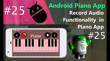 #25 Android Piano App Development Tutorial Part 25 - Adding Record Audio Functionality to Piano app